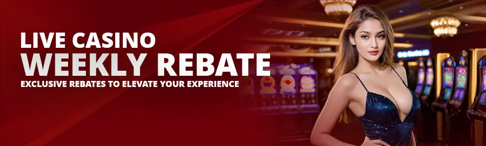 LIVE CASINO WEEKLY REBATE